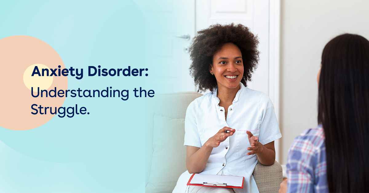 Anxiety Disorder: Understanding the Struggle